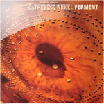catherine wheel / ferment